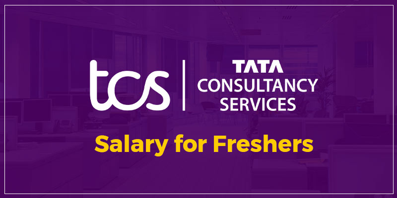 TCS Salary for Freshers | TCS Company Salary for Freshers | TCS Package ...